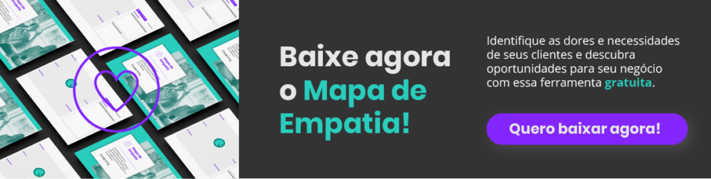Baixe o Mapa de Empatia